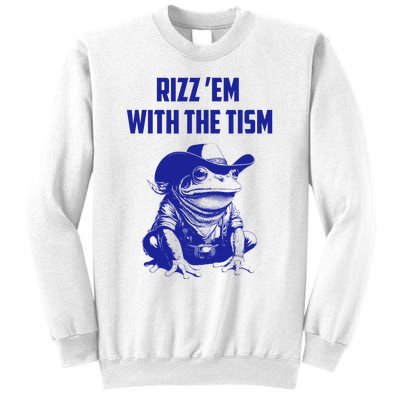 Rizz Em With The Tism Frog Sweatshirt