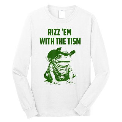 Rizz Em With The Tism Frog Long Sleeve Shirt