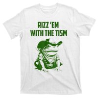 Rizz Em With The Tism Frog T-Shirt