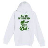 Rizz Em With The Tism Frog Premium Pullover Hoodie