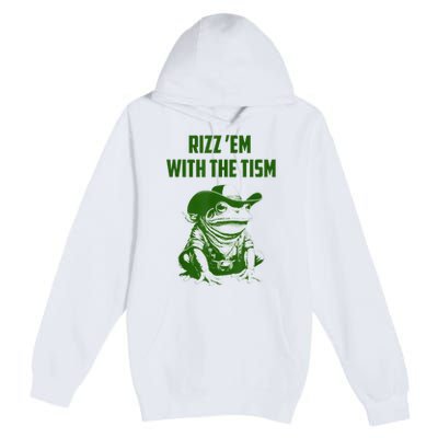 Rizz Em With The Tism Frog Premium Pullover Hoodie