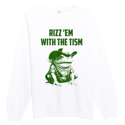 Rizz Em With The Tism Frog Premium Crewneck Sweatshirt