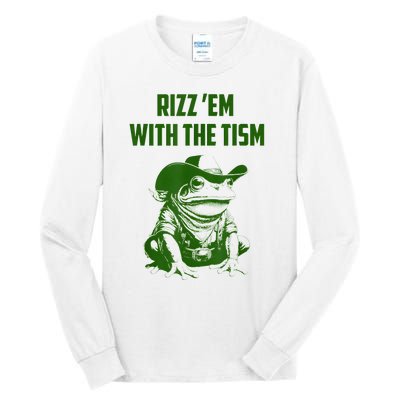 Rizz Em With The Tism Frog Tall Long Sleeve T-Shirt