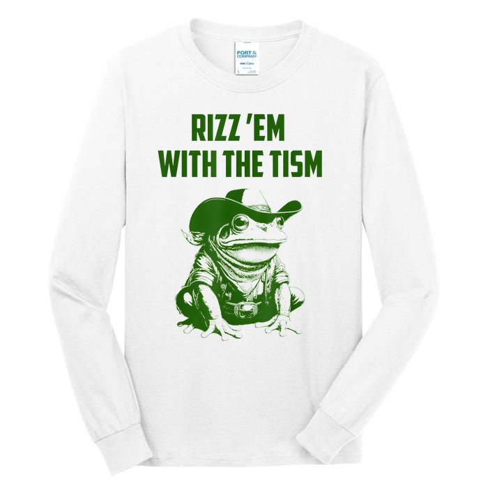 Rizz Em With The Tism Frog Tall Long Sleeve T-Shirt