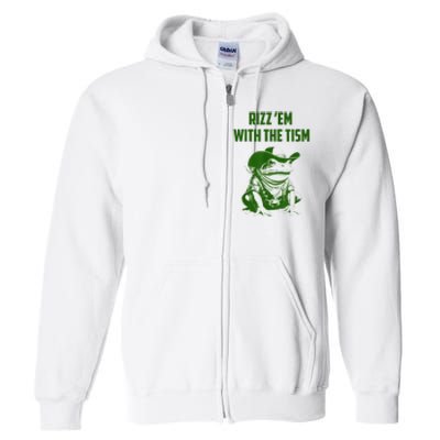 Rizz Em With The Tism Frog Full Zip Hoodie