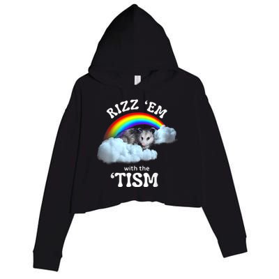 Rizz Em With The Tism Meme Autistic Opossum Autism Funny Crop Fleece Hoodie