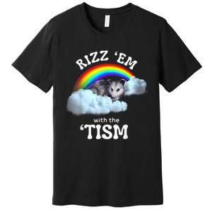 Rizz Em With The Tism Meme Autistic Opossum Autism Funny Premium T-Shirt