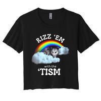 Rizz Em With The Tism Meme Autistic Opossum Autism Funny Women's Crop Top Tee