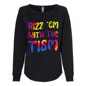 Rizz Em With The Tism Funny Autism Meme Autistic Gift Womens California Wash Sweatshirt