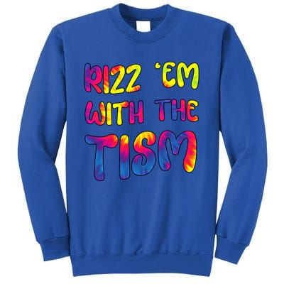 Rizz Em With The Tism Funny Autism Meme Autistic Gift Sweatshirt