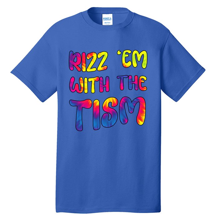 Rizz Em With The Tism Funny Autism Meme Autistic Gift Tall T-Shirt