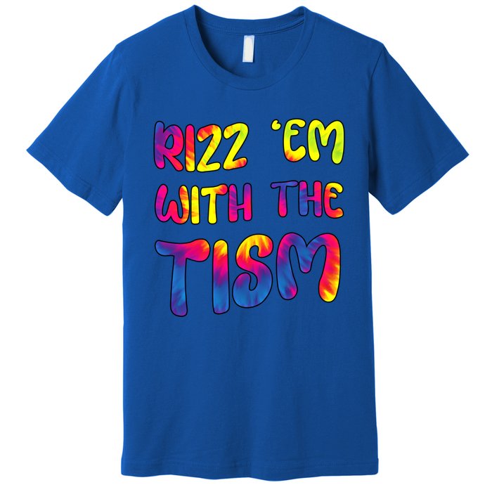 Rizz Em With The Tism Funny Autism Meme Autistic Gift Premium T-Shirt