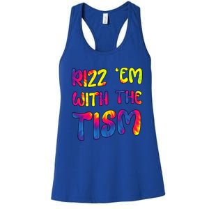 Rizz Em With The Tism Funny Autism Meme Autistic Gift Women's Racerback Tank