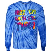 Rizz Em With The Tism Funny Autism Meme Autistic Gift Tie-Dye Long Sleeve Shirt