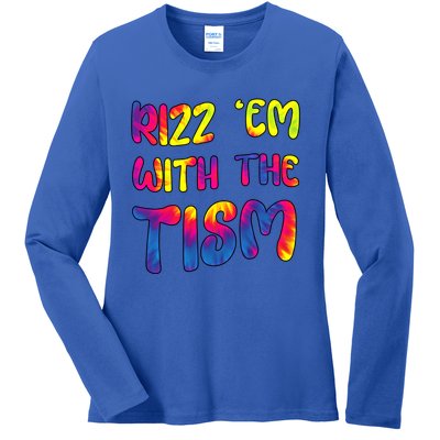 Rizz Em With The Tism Funny Autism Meme Autistic Gift Ladies Long Sleeve Shirt