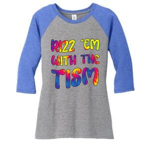 Rizz Em With The Tism Funny Autism Meme Autistic Gift Women's Tri-Blend 3/4-Sleeve Raglan Shirt