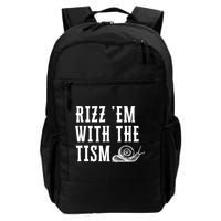 Rizz Em With The Tism Funny Autism Perfect Awareness Funny Gift Backpack