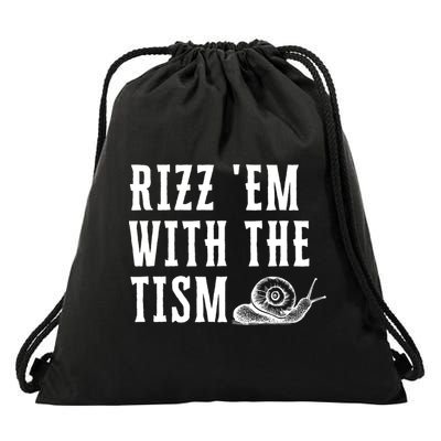 Rizz Em With The Tism Funny Autism Perfect Awareness Funny Gift Drawstring Bag