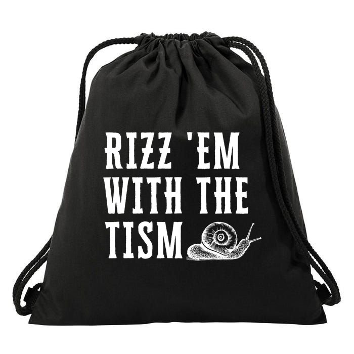 Rizz Em With The Tism Funny Autism Perfect Awareness Funny Gift Drawstring Bag