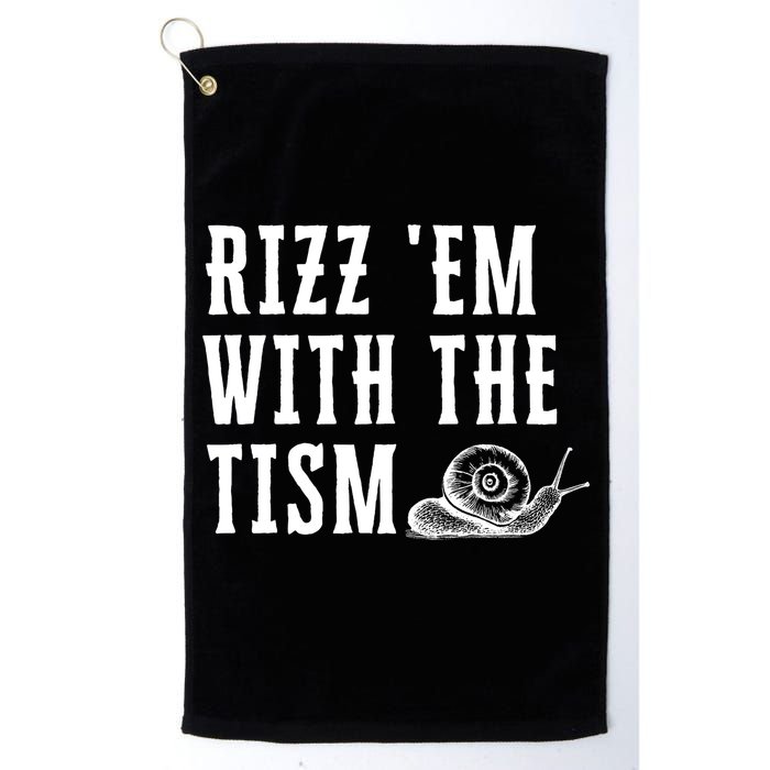 Rizz Em With The Tism Funny Autism Perfect Awareness Funny Gift Golf Towel