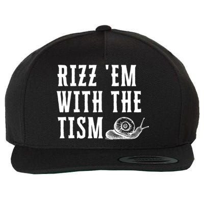 Rizz Em With The Tism Funny Autism Perfect Awareness Funny Gift Wool Snapback Cap