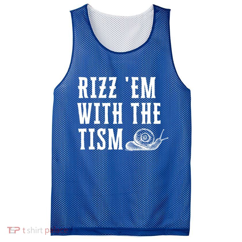 Rizz Em With The Tism Funny Autism Perfect Awareness Funny Gift Mesh Reversible Basketball Jersey Tank