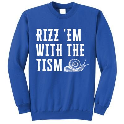 Rizz Em With The Tism Funny Autism Perfect Awareness Funny Gift Tall Sweatshirt