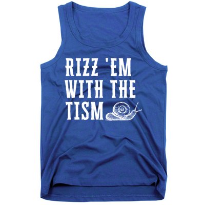 Rizz Em With The Tism Funny Autism Perfect Awareness Funny Gift Tank Top
