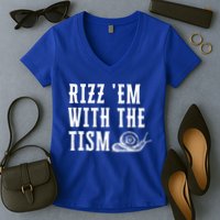 Rizz Em With The Tism Funny Autism Perfect Awareness Funny Gift Women's V-Neck T-Shirt