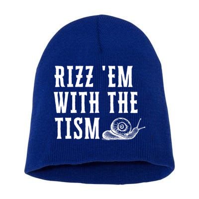 Rizz Em With The Tism Funny Autism Perfect Awareness Funny Gift Short Acrylic Beanie