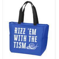 Rizz Em With The Tism Funny Autism Perfect Awareness Funny Gift Zip Tote Bag