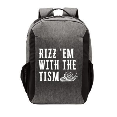 Rizz Em With The Tism Funny Autism Perfect Awareness Funny Gift Vector Backpack
