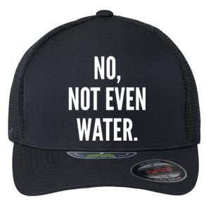 Ramadan Fasting 2020 No Not Even Water Islam Cute Gift Flexfit Unipanel Trucker Cap