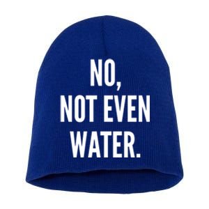 Ramadan Fasting 2020 No Not Even Water Islam Cute Gift Short Acrylic Beanie