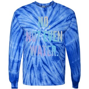 Ramadan Fasting 2020 No Not Even Water Islam Cute Gift Tie-Dye Long Sleeve Shirt