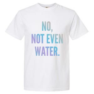 Ramadan Fasting 2020 No Not Even Water Islam Cute Gift Garment-Dyed Heavyweight T-Shirt