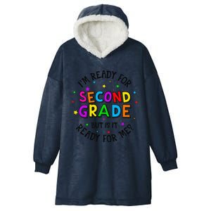 Ready For 2nd Grade But Is It Ready For Me Back To School Hooded Wearable Blanket