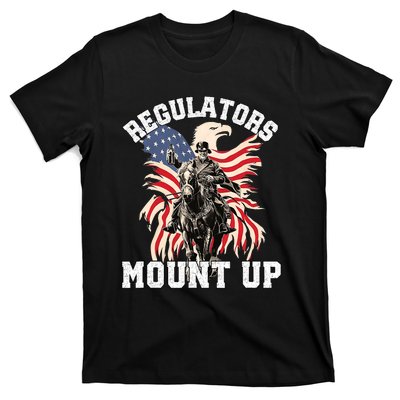 Regulators Funny 4th Of July Independence Day Eagle T-Shirt