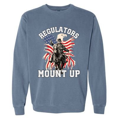 Regulators Funny 4th Of July Independence Day Eagle Garment-Dyed Sweatshirt