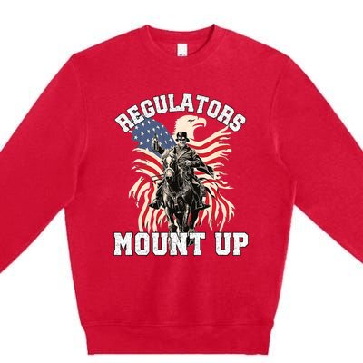 Regulators Funny 4th Of July Independence Day Eagle Premium Crewneck Sweatshirt