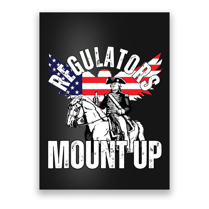 Regulators Funny 4th Of July Independence Day Eagle Poster
