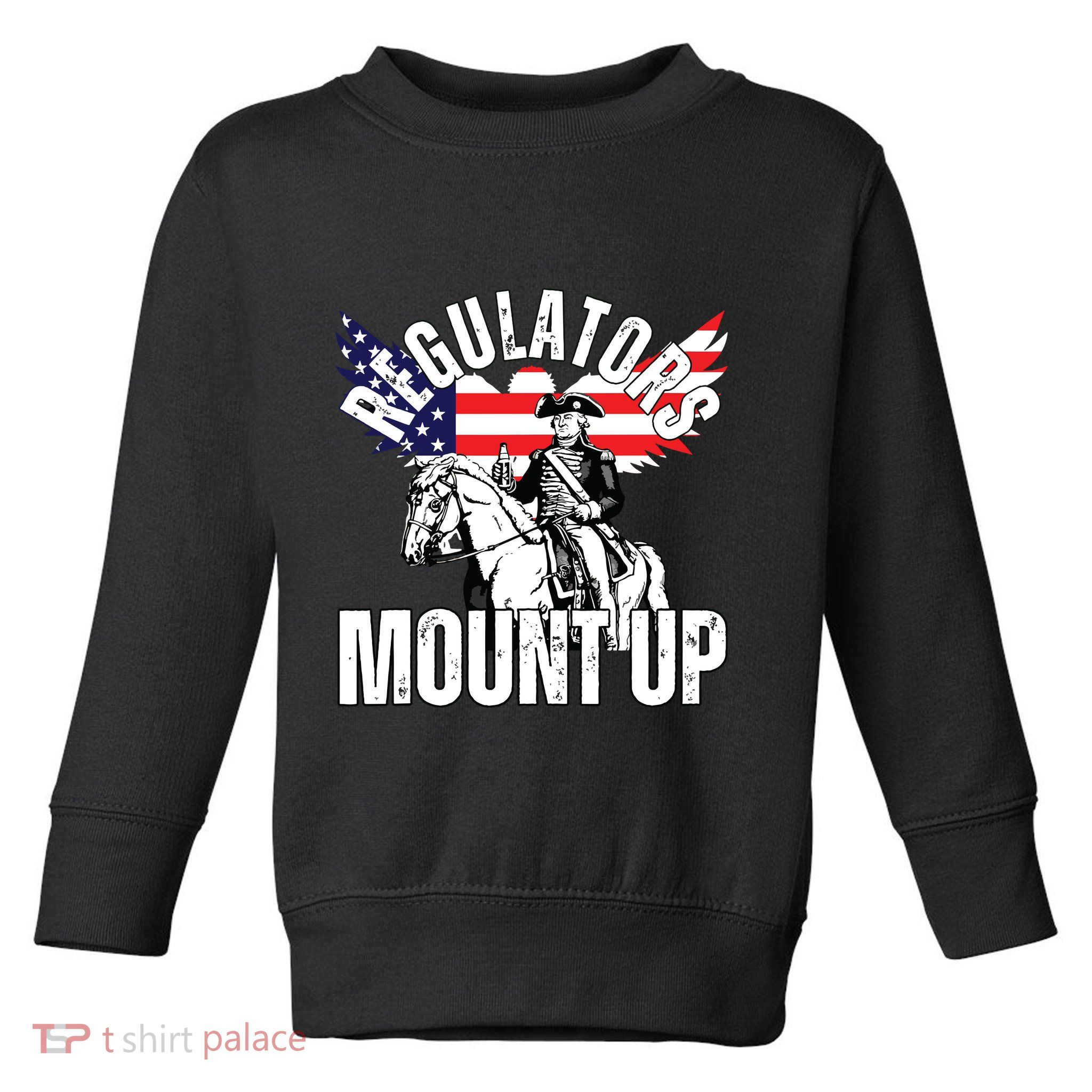 Regulators Funny 4th Of July Independence Day Eagle Toddler Sweatshirt