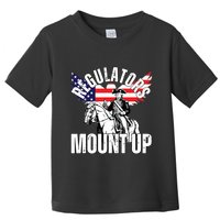 Regulators Funny 4th Of July Independence Day Eagle Toddler T-Shirt
