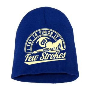 Retro Funny 8 Ball Finish It Few Strokes Pool Billiards Gift Short Acrylic Beanie