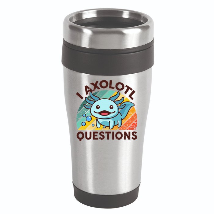 Retro Funny Axolotl I Axolotl Questions Cute Axolotl 16oz Travel Tumbler