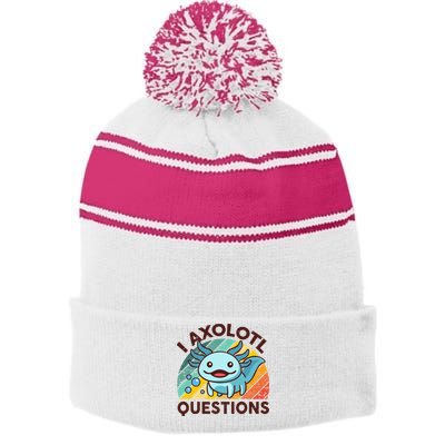 Retro Funny Axolotl I Axolotl Questions Cute Axolotl Stripe Pom Pom Beanie