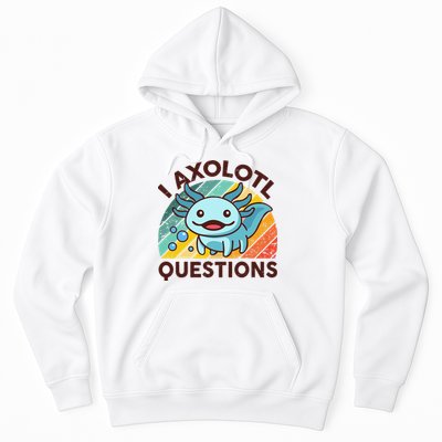 Retro Funny Axolotl I Axolotl Questions Cute Axolotl Hoodie