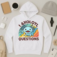 Retro Funny Axolotl I Axolotl Questions Cute Axolotl Hoodie