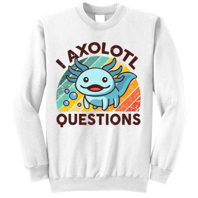 Retro Funny Axolotl I Axolotl Questions Cute Axolotl Sweatshirt