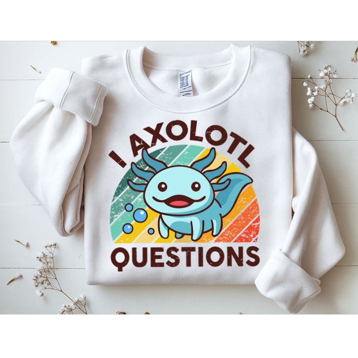 Retro Funny Axolotl I Axolotl Questions Cute Axolotl Sweatshirt